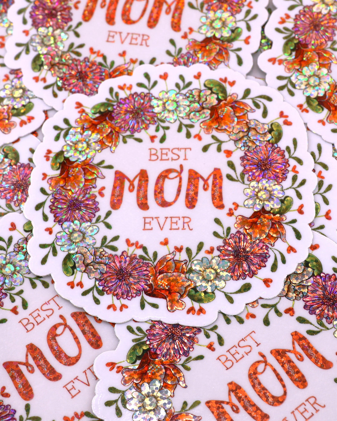 Best Mom Ever, 4" Vinyl Glitter Sticker